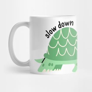 Slow down - green tortoise Mug